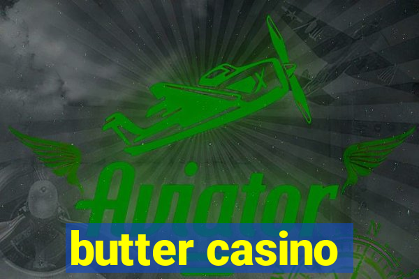 butter casino