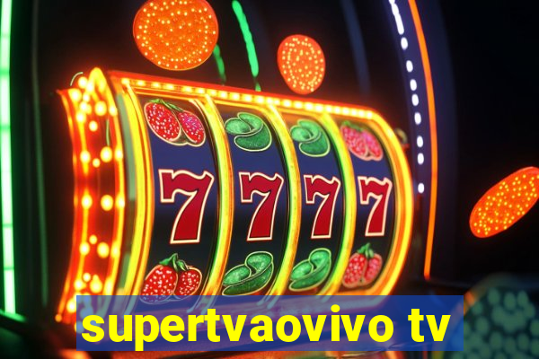 supertvaovivo tv