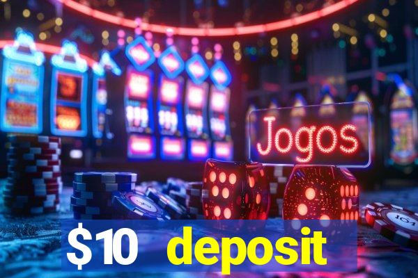 $10 deposit australian casino