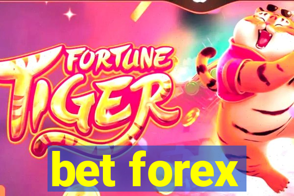 bet forex