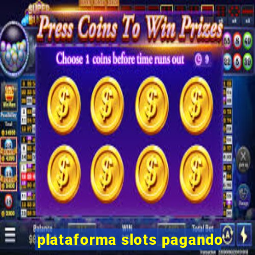 plataforma slots pagando