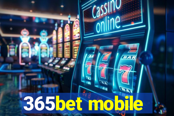 365bet mobile