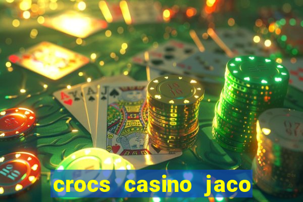 crocs casino jaco costa rica