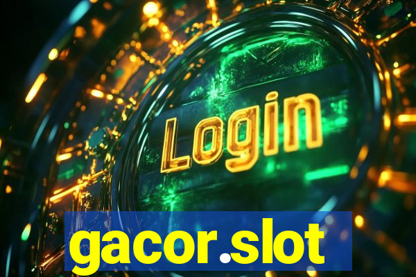 gacor.slot