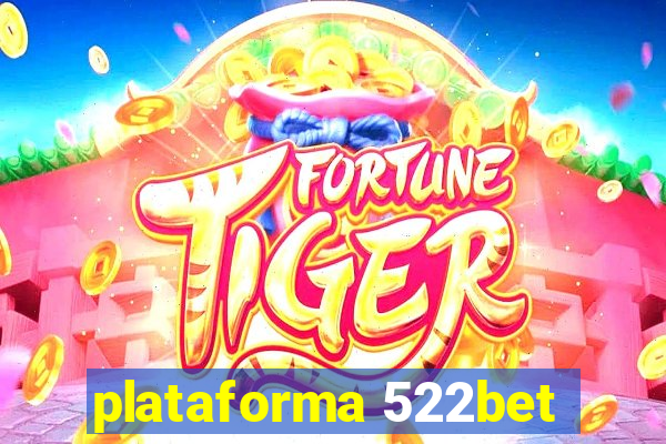 plataforma 522bet