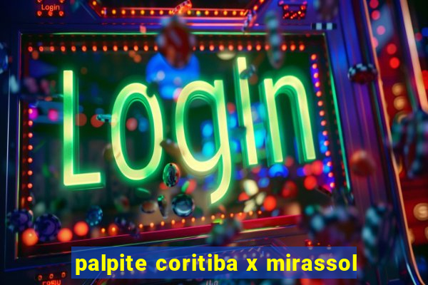 palpite coritiba x mirassol