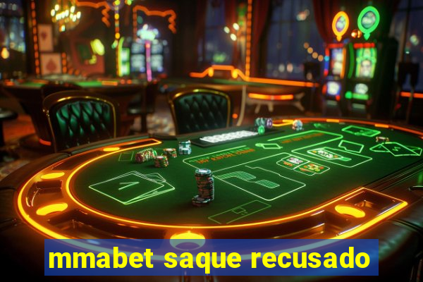 mmabet saque recusado