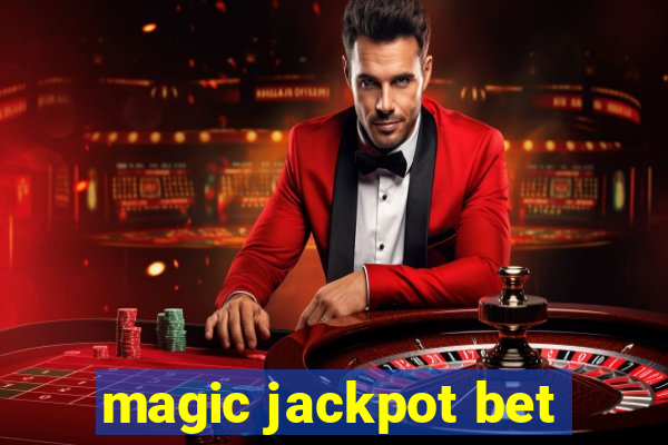 magic jackpot bet