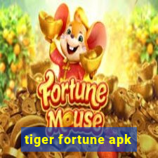 tiger fortune apk