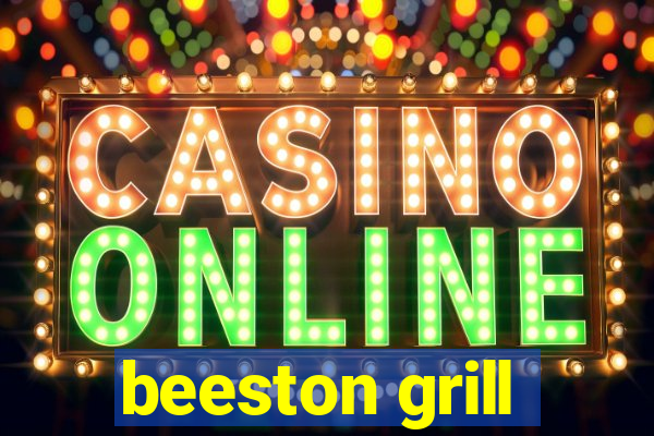 beeston grill