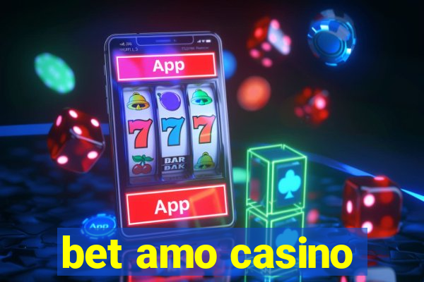 bet amo casino