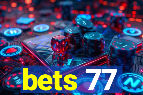 bets 77