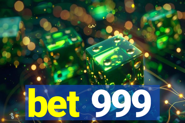 bet 999