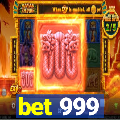 bet 999