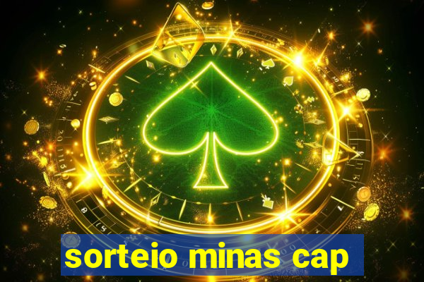 sorteio minas cap