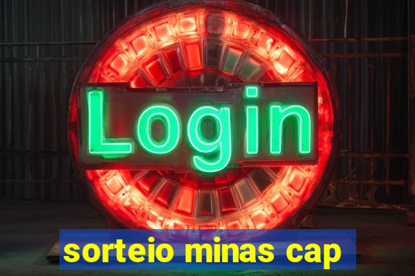 sorteio minas cap