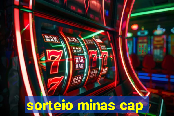 sorteio minas cap