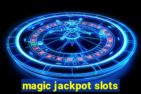 magic jackpot slots