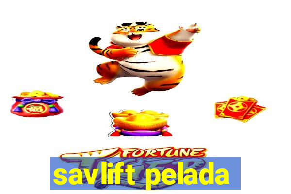 savlift pelada