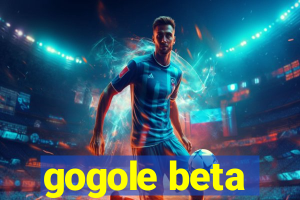 gogole beta