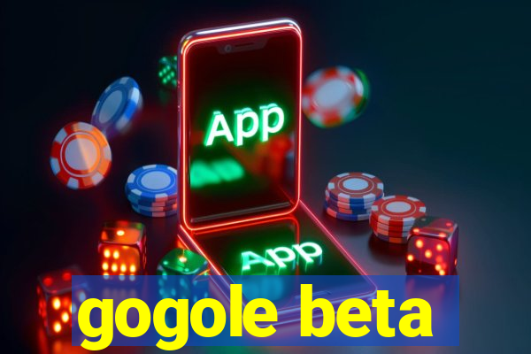 gogole beta