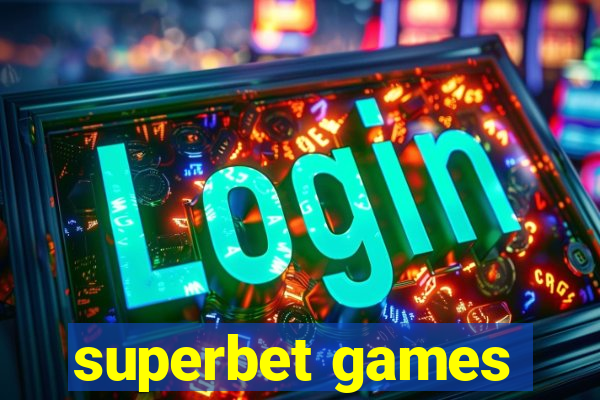 superbet games