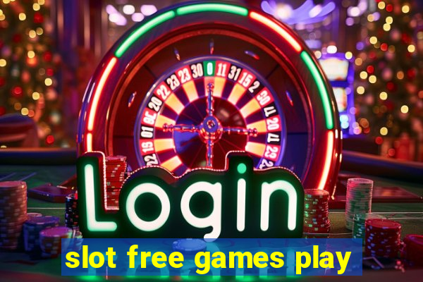 slot free games play