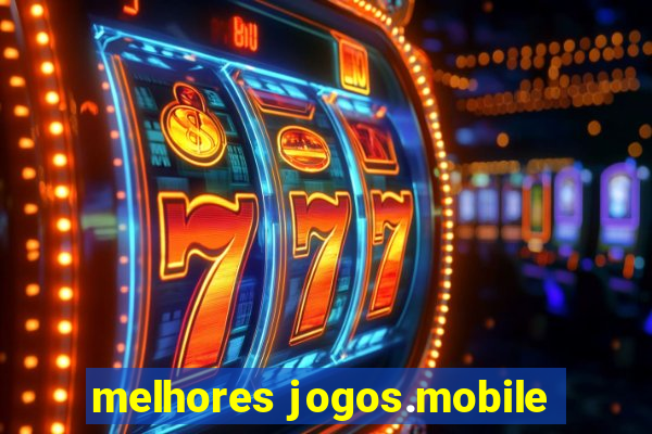 melhores jogos.mobile