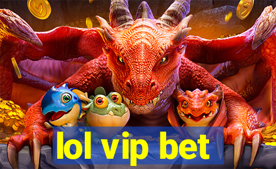 lol vip bet