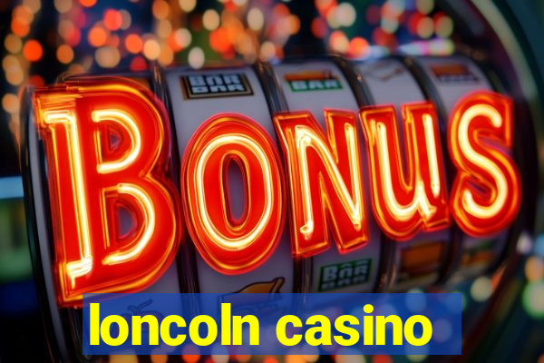 loncoln casino