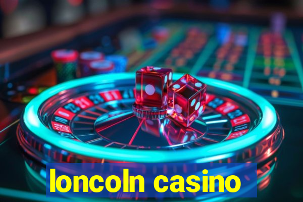 loncoln casino