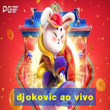 djokovic ao vivo