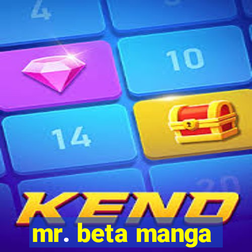 mr. beta manga