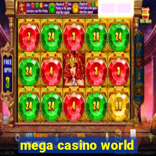 mega casino world