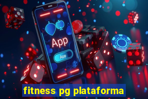 fitness pg plataforma