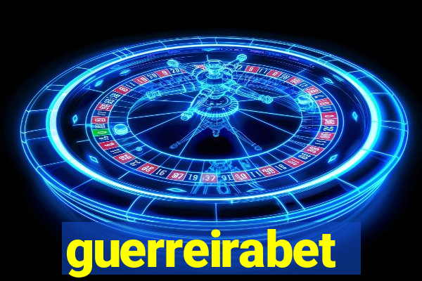 guerreirabet