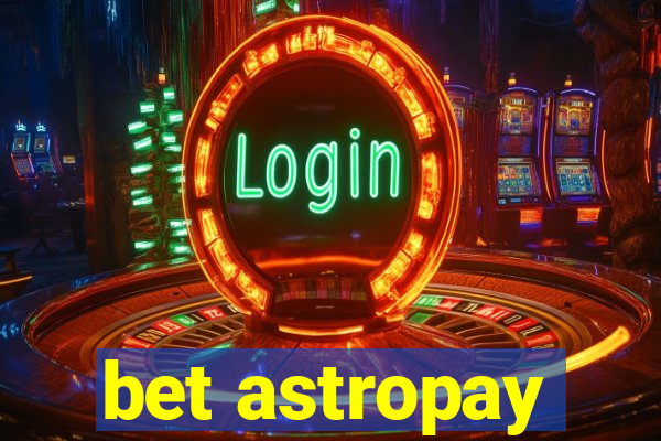 bet astropay