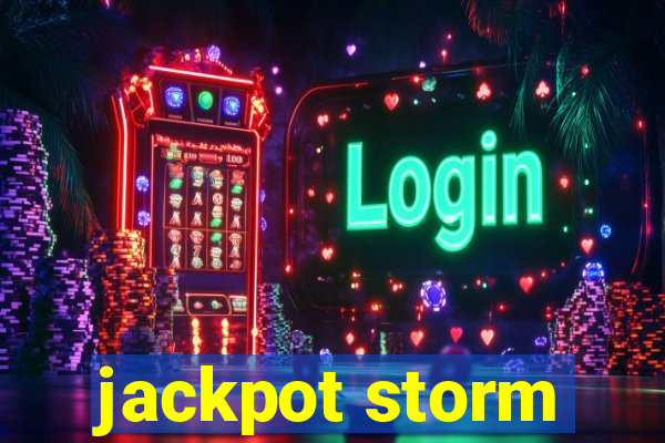 jackpot storm