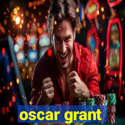 oscar grant