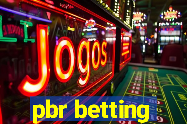 pbr betting