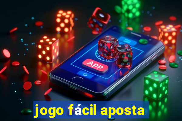 jogo fácil aposta