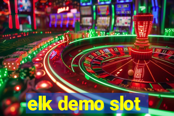 elk demo slot