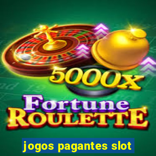 jogos pagantes slot