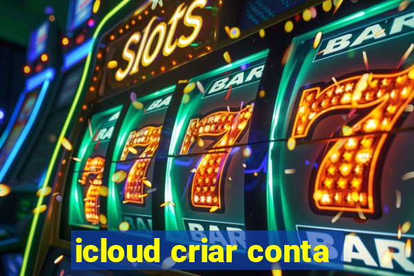 icloud criar conta