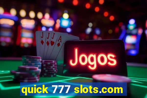 quick 777 slots.com