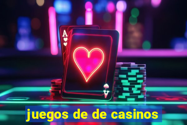 juegos de de casinos