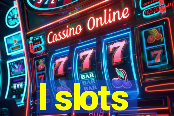 l slots