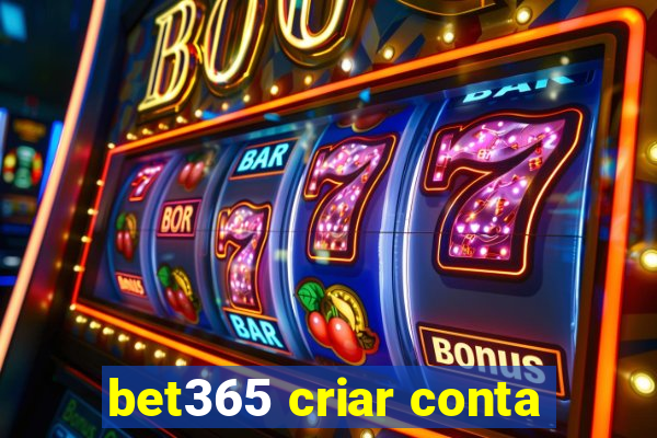 bet365 criar conta