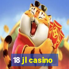 18 jl casino