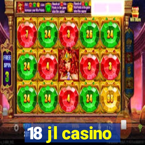 18 jl casino